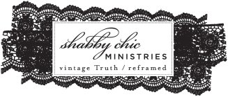 SHABBY CHIC MINISTRIES VINTAGE TRUTH / REFRAMED