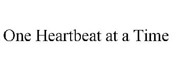 ONE HEARTBEAT AT A TIME