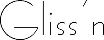 GLISS'N