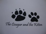 THE COUGAR AND THE KITTEN