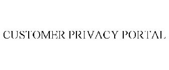 CUSTOMER PRIVACY PORTAL