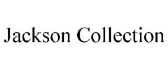 JACKSON COLLECTION