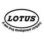 LOTUS A NEW DRUG DEVELOPMENT COMPANY
