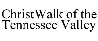 CHRISTWALK OF THE TENNESSEE VALLEY