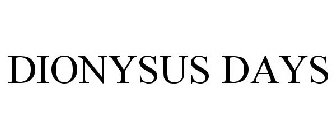 DIONYSUS DAYS