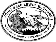JOINT BASE LEWIS-MCCHORD SOLDIERS & AIRMEN DEFENDING AMERICA