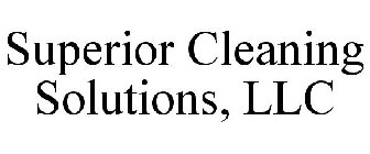 SUPERIOR CLEANING SOLUTIONS, LLC