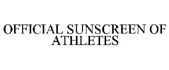 OFFICIAL SUNSCREEN OF ATHLETES