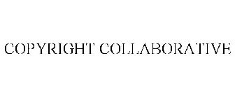 COPYRIGHT COLLABORATIVE