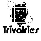 TRIVALRIES