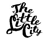 THE LITTLE CITY