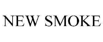 NEW SMOKE
