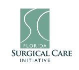 SC FLORIDA SURGICAL CARE INITIATIVE