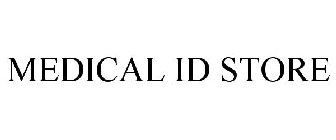 MEDICAL ID STORE