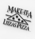 MAKE·IT·A LITZAS PIZZA