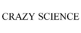 CRAZY SCIENCE