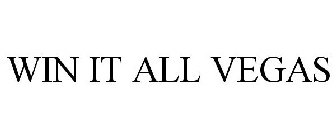 WIN IT ALL VEGAS