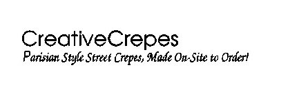 CREATIVECREPES PARISIAN STYLE STREET CREPES, MADE ON-SITE TO ORDER!