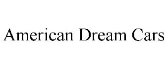 AMERICAN DREAM CARS