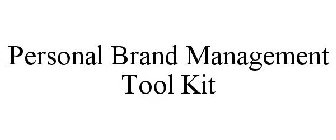 PERSONAL BRAND MANAGEMENT TOOL KIT
