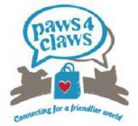 PAWS 4 CLAWS CONNECTING FOR A FRIENDLIER WORLD