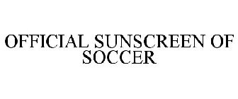 OFFICIAL SUNSCREEN OF SOCCER