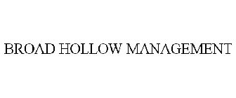 BROAD HOLLOW MANAGEMENT