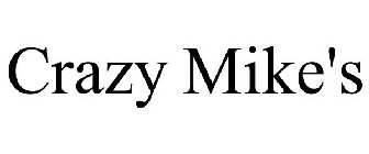 CRAZY MIKE'S
