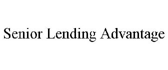 SENIOR LENDING ADVANTAGE