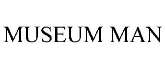 MUSEUM MAN