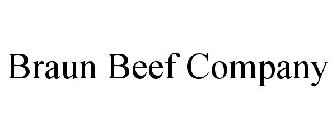 BRAUN BEEF COMPANY