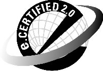 E.CERTIFIED 2.0