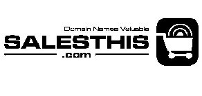 SALESTHIS .COM DOMAIN NAMES VALUABLE