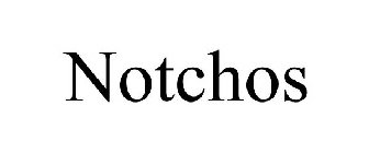 NOTCHOS