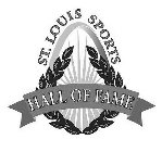 ST. LOUIS SPORTS HALL OF FAME