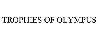 TROPHIES OF OLYMPUS
