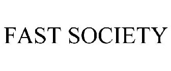 FAST SOCIETY