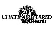CHIEFLYPREFERRED RECORDS 1