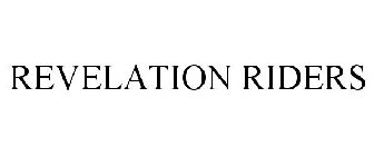 REVELATION RIDERS