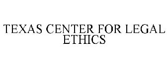 TEXAS CENTER FOR LEGAL ETHICS