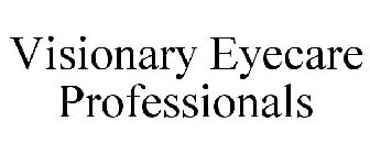 VISIONARY EYECARE PROFESSIONALS