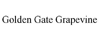 GOLDEN GATE GRAPEVINE