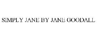 SIMPLY JANE BY JANE GOODALL