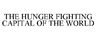THE HUNGER FIGHTING CAPITAL OF THE WORLD