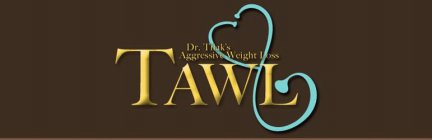 DR. TILAK'S AGGRESSIVE WEIGHT LOSS TAWL