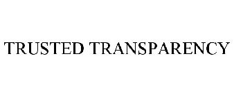 TRUSTED TRANSPARENCY