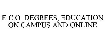 E.C.O. DEGREES, EDUCATION ON CAMPUS AND ONLINE
