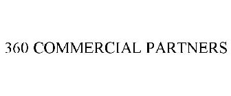 360 COMMERCIAL PARTNERS