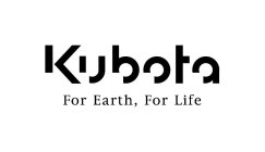 KUBOTA FOR EARTH, FOR LIFE