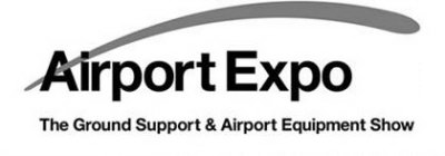 AIRPORT EXPO THE GROUND SUPPORT & AIRPORT EQUIPMENT SHOW